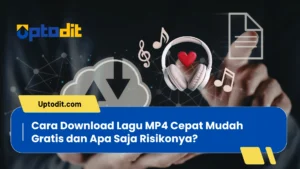 Cara Download Lagu Mp4 Cepat Mudah Gratis Dan Apa Saja Risikonya