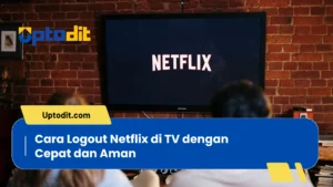 Cara Logout Netflix Di Tv Dengan Cepat Dan Aman